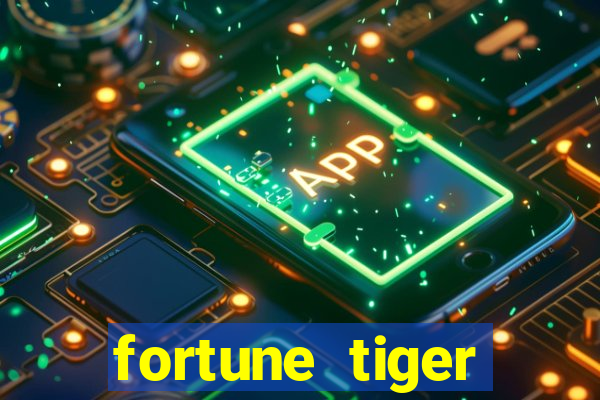 fortune tiger gratis teste